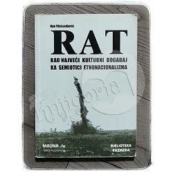 rat-kao-najveci-kulturni-dogadaj-ka-semiotici-etnonacionaliz-16083-x216-11_45694.jpg