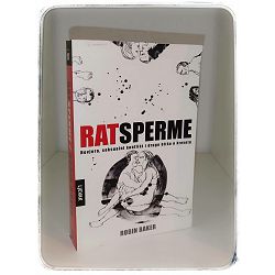 Rat sperme: nevjera, seksualni konflikt i druge bitke u krevetu Robin Baker