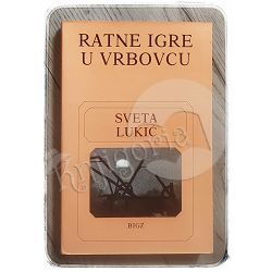 Ratne igre u Vrbovcu Sveta Lukić 