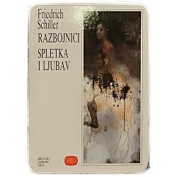 Razbojnici, Spletka i Ljubav Friedrich Schiller