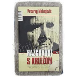 Razgovori s Krležom Predrag Matvejević