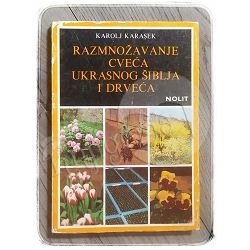 Razmnožavanje cveća ukrasnog šiblja i drveća Karolj Karasek