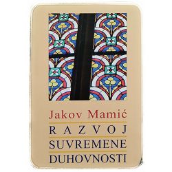 Razvoj suvremene duhovnosti Jakov Mamić
