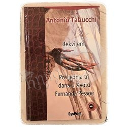 Rekvijem; Posljednja tri dana u životu Pessoe Antonio Tabucchi / otpis