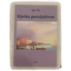 Riječka gostoljubivost Igor Žic