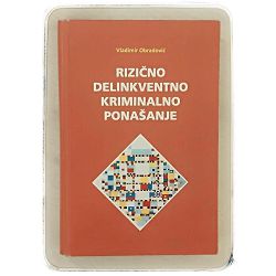 Rizično delinkventno kriminalno ponašanje Vladimir Obradović