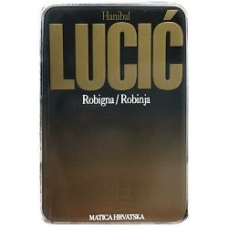 Robigna/ Robinja Hanibal Lucić