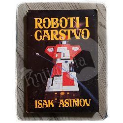 Roboti i carstvo Isak Asimov ( Isaac Asimov )
