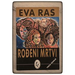 Rođeni mrtvi Eva Ras
