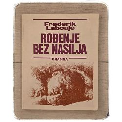 Rođenje bez nasilja Frederik Leboaje