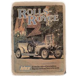 Rolls-Royce: Seven Decades of Descriptions, Reports and Road Tests in Facsimile Peter Garnier i Warren Allport