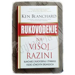 Rukovođenje na višoj razini Ken Blanchard