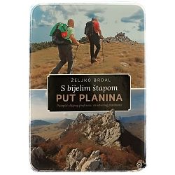 S bijelim štapom put planina Željko Brdal