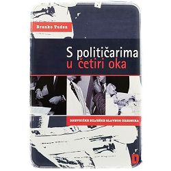S političarima u četiri oka Branko Tuđen