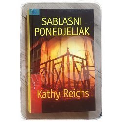 Sablasni ponedjeljak Kathy Reichs