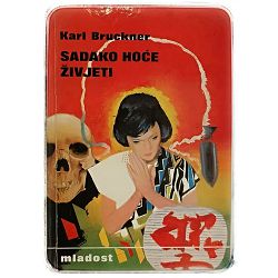 Sadako hoće živjeti Karl Bruckner 