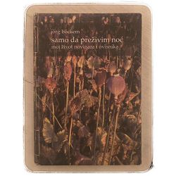 Samo da preživim noć – moj život novinara i ovisnika Jörg Böckem / OTPIS