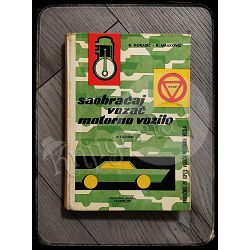 Saobraćaj, vozač, motorno vozilo: priručnik za ispite vozača motornih vozila Branko Korasić, Ranko Mraković