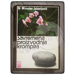 Savremena proizvodnja krompira Miroslav Jakovljević