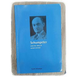 Schumpeter and the Idea of Social Science Yuichi Shionoya