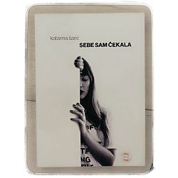 Sebe sam čekala Katarina Šarić