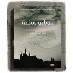 Sedam crkava : Gotički roman iz Praga Miloš Urban 
