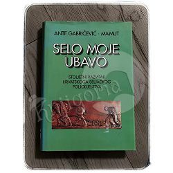 Selo moje ubavo Ante Gabričević - Mamut