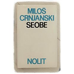 Seobe prva knjiga Miloš Crnjanski