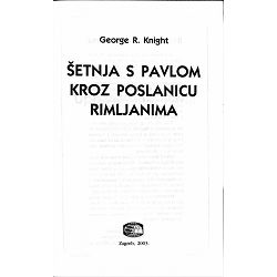 setnja-s-pavlom-kroz-poslanicu-rimljanima-george-r-knight-10911-x227-47_47090.jpg