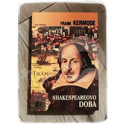 Shakespeareovo doba Frank Kermode