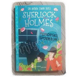 Sherlock Holmes: Pomorski sporazum Sir Arthur Conan Doyle