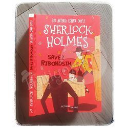 Sherlock Holmes: Savez riđokosih Sir Arthur Conan Doyle