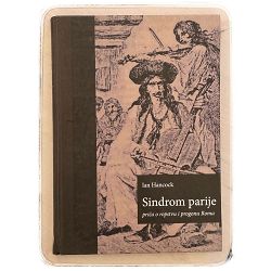 Sindrom parije. Priča o ropstvu i progonu Roma Ian Hancock / otpis