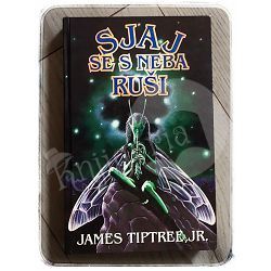 Sjaj se s neba ruši James Tiptree