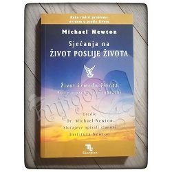 Sjećanja na život poslije života Michael Newton