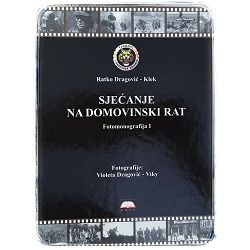Sjećanje na Domovinski rat: Fotomonografija I. Ratko Dragović-Klek, Violeta Dragović-Viky