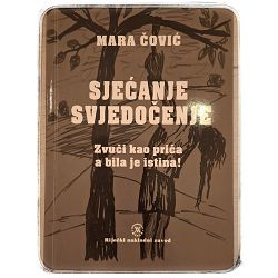 Sjećanje – svjedočenje: zvuči kao priča, a bila je istina Mara Čović