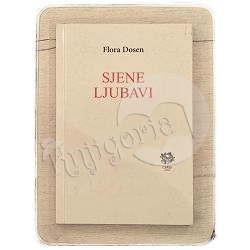 SJENE LJUBAVI Flora Dosen / otpis
