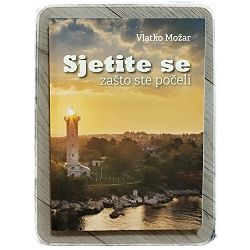 Sjetite se zašto ste počeli Vlatko Možar