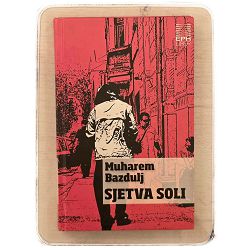 Sjetva soli Muharem Bazdulj / otpis