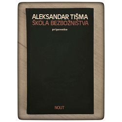 Škola bezbožništva Aleksandar Tišma