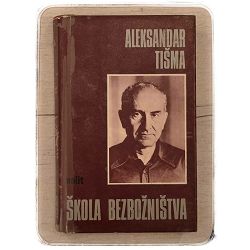 Škola bezbožništva Aleksandar Tišma / otpis