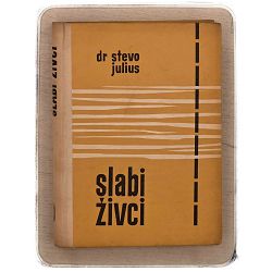Slabi živci dr. Stevo Julius