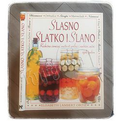 Slasno slatko i slano Elisabeth Lambert Ortiz