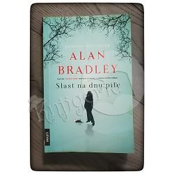 Slast na dnu pite Alan Bradley