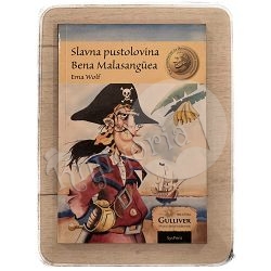 Slavna pustolovina Bena Malasangüea Ema Wolf / otpis