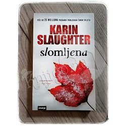 SLOMLJENA Karin Slaughter 