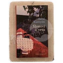 Slonovi u vrtu Meral Kureyshi / otpis