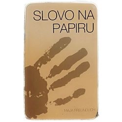 Slovo na papiru: ogledi i pogledi Maja Freundlich