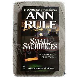 Small Sacrifices Ann Rule